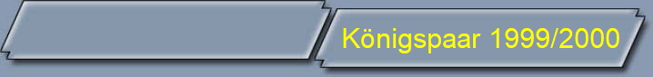 Knigspaar 1999/2000